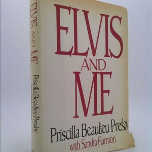 Elvis and Me by Priscilla Beaulieu Presley
