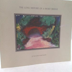 The Long History of a Short Bridge by Richard Samuelson