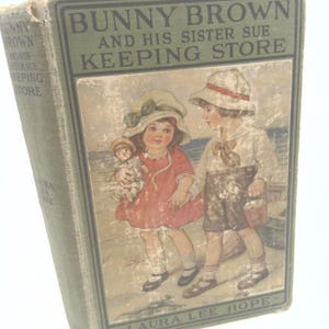 Bunny Brown and His Sister Sue Keeping Store by Laura Lee Hope