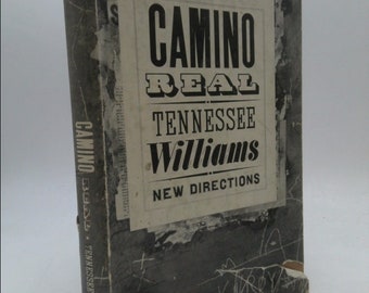 Camino Real. By Tennessee Williams by Tennessee Williams