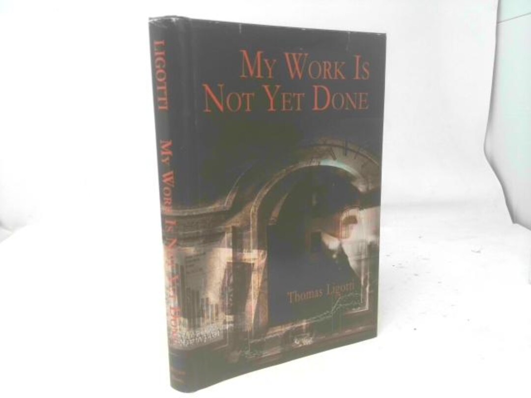 My Work is Not yet Done: Three Tales of Corporate Horror by Thomas ...