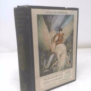 A Wonderbook and Tanglewood Tales by Nathaniel Hawthorne