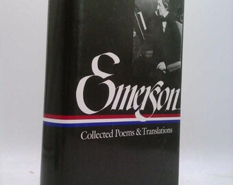 Ralph Waldo Emerson: Collected Poems & Translations (Loa #70) by Ralph Waldo Emerson