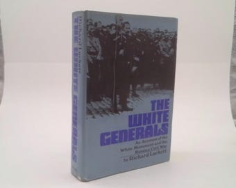 The White Generals by Richard Luckett