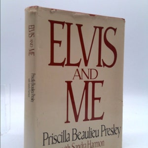 Elvis and Me by Priscilla Beaulieu Presley
