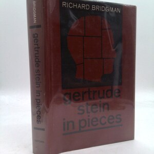 Gertrude Stein in Pieces by Richard Bridgman