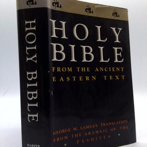 The Holy Bible From Ancient Eastern Manuscripts: Containing the Old and New Testaments Translated From the Peshitta, the Authorized Bible...