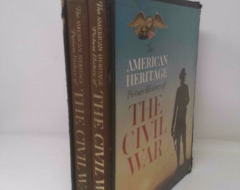 The American Heritage Picture History of the Civil War in Two Volumes With Slipcase (Volume 1 & 2) by Bruce Catton