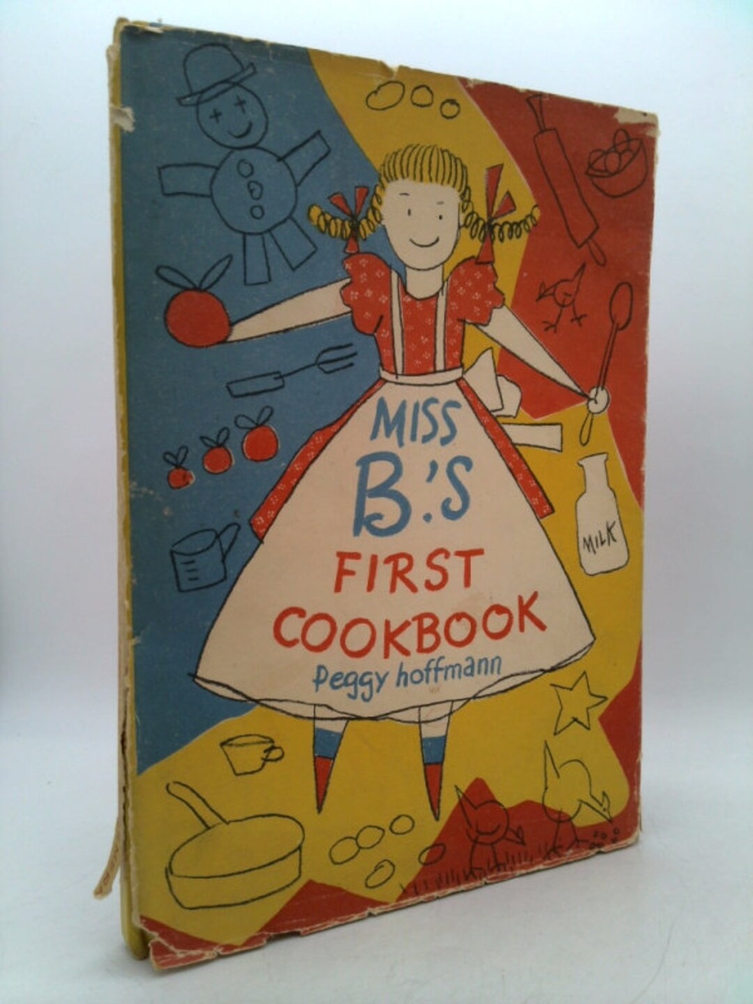 Miss B.'S First Cookbook: 20 Family-sized Recipes for the Youngest Cook ...