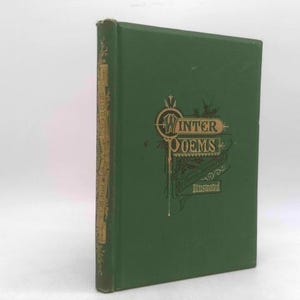 May include: A green hardcover book titled Winter Poems Illustrated. The front cover features gold embossed lettering and decorative line art. The spine is also green with gold text and ornate patterns running vertically along the edge.