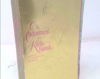 The Enchantment by Kristin Hannah