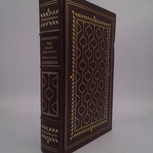 The Magic Mountain Translated From the German by H. T. Lowe-Porter by Thomas Mann