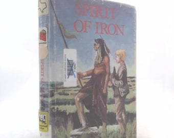 Spirit of Iron by Janice Shefelman
