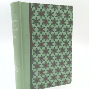 Queens Die Proudly by W. L. White