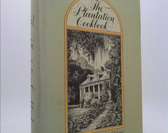The Plantation Cookbook by Junior League New Orleans