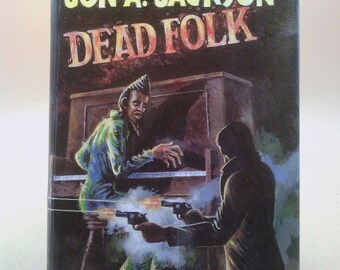 Dead Folk - Signed Limited Edition by Jon A. Jackson