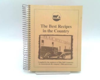 The Best Recipes in the Country by Employees of Blue Bell Creameries