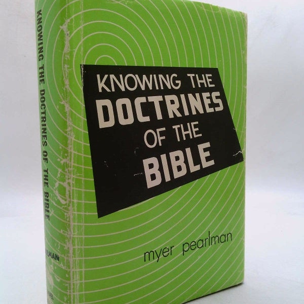 Knowing the Doctrines of the Bible by Myer Pearlman