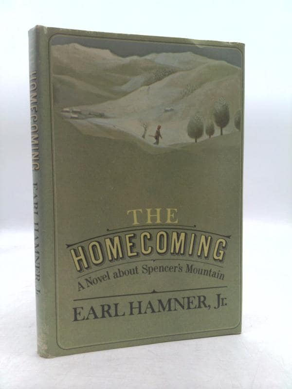 The Homecoming; a Novel About Spencer's Mountain by earl hamner