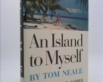 An Island to Myself by Tom Neale