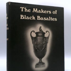 The Makers of Black Basaltes by Captain M. H. Grant image 1