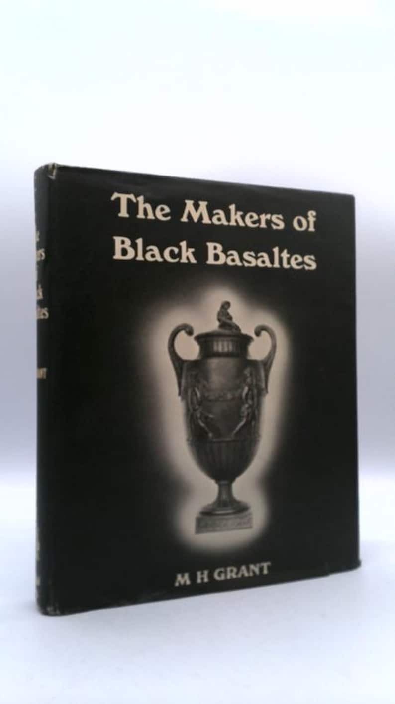 The Makers of Black Basaltes by Captain M. H. Grant image 1