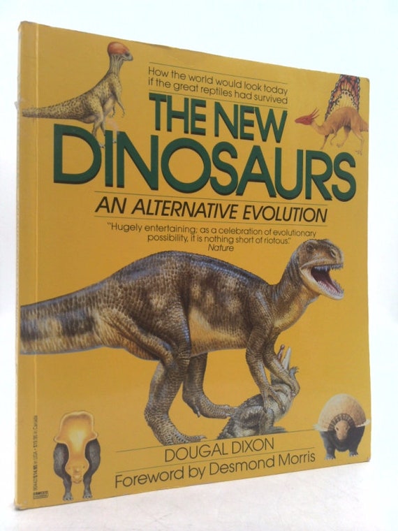 The New Dinosaurs: An Alternative Evolution by Dougal Dixon
