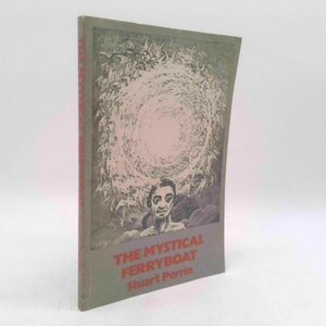 May include: A book titled The Mystical Ferryboat by Stuart Perrin with a gray cover. The front cover features a black and white illustration of a person with a swirling, circular pattern above their head. The title and author are in red text.