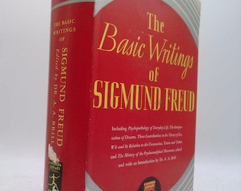 The Basic Writings of Sigmund Freud by Sigmund Freud