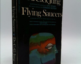 Flying Saucers: A Modern Myth of Things Seen in the Sky by C. G. Jung