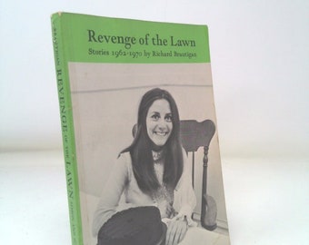 Revenge of the Lawn by Richard Brautigan