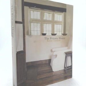 The Private House by Rose Tarlow HC 1st First Hardcover Very