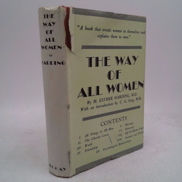 The Way of All Women;: A Psychological Interpretation, by Esther M. Harding