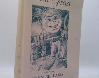 The Face in the Frost by John Bellairs