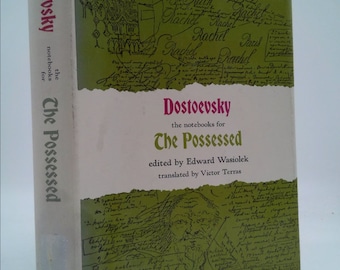 The Notebooks for the Possessed by Fyodor Dostoevsky