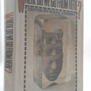 Where Do We Go From Here? by Isaac Asimov