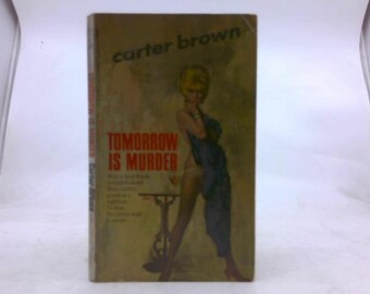 Tomorrow Is Murder (Signet Mystery, S1806) by Carter Brown