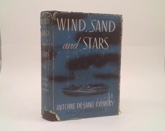 Wind, Sand and Stars by Antoine de Saint-Exupery