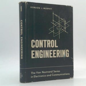 May include: A vintage hardcover book titled "Control Engineering" by Gordon J. Murphy. The cover is dark with white text and a technical diagram. The book is part of "The Van Nostrand Series in Electronics and Communications."
