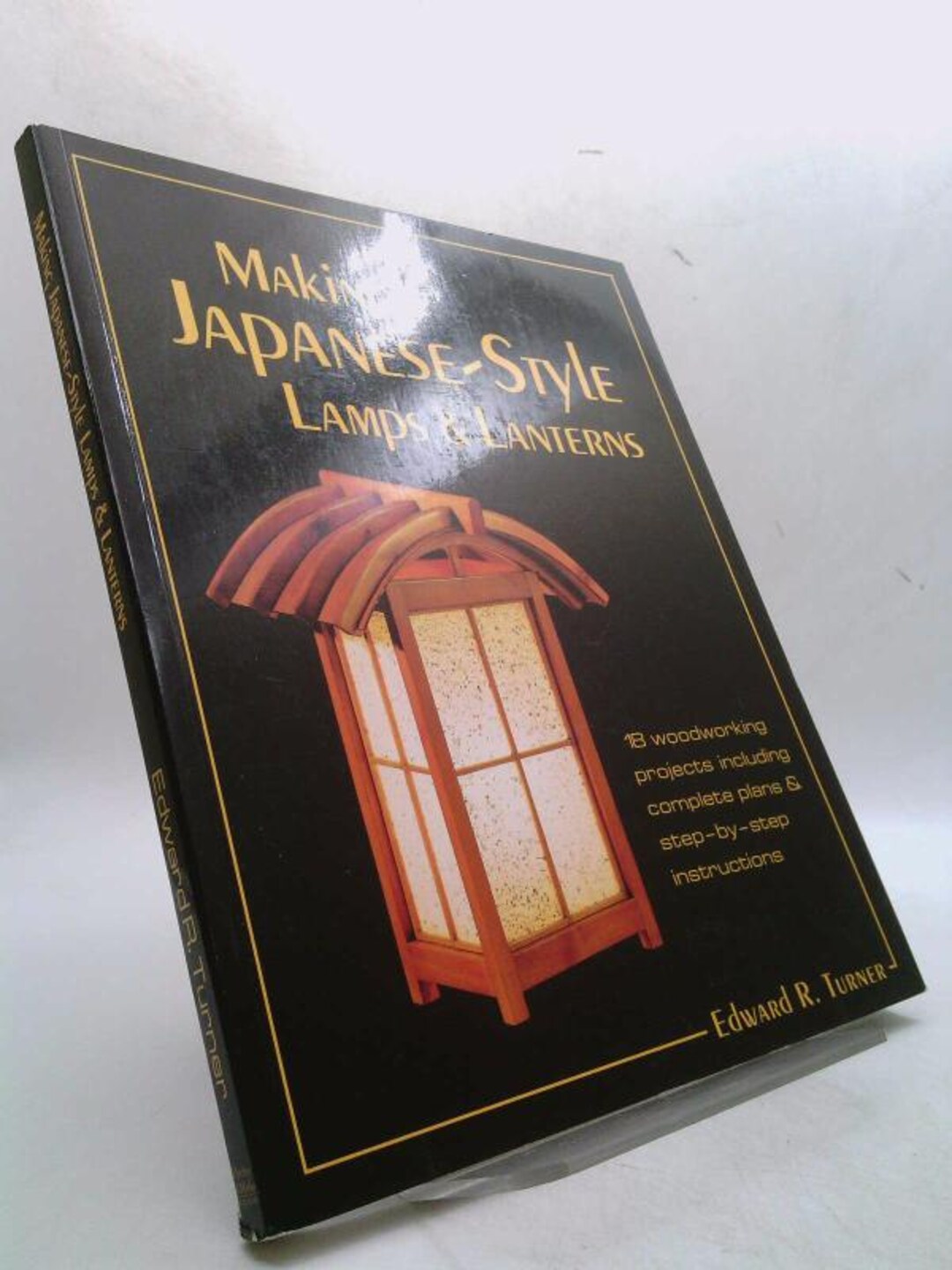 Making Japanese-style Lamps and Lanterns: 18 Woodworking Projects ...