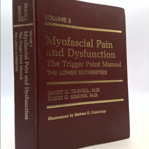 Myofascial Pain and Dysfunction: the Trigger Point Manual by Janet G ...