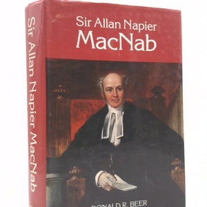 Sir Allan Napier Macnab by Donald R. Beer