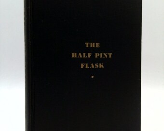 The Half Pint Flask by DuBose Heyward