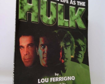 My Incredible Life as the Hulk by Lou Ferrigno