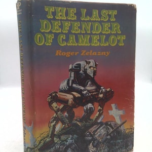 The Last Defender of Camelot by Roger Zelazny