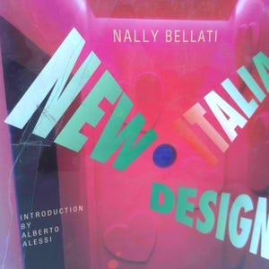 May include: A book cover with the title "NEW ITALIAN DESIGN" in large, stylized letters. The cover is predominantly pink with green and white text, and the author's name, Nally Bellati, is visible at the top. The introduction is by Alberto Alessi.
