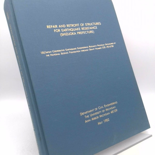 Repair and Retrofit of Structures for Earthquake Resistance (Shizuoka Prefecture) (Us/Japan Cooperative Earthquake Engineering Research P...