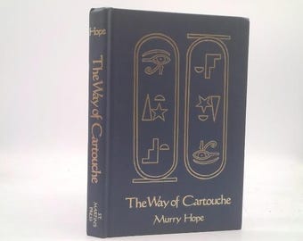 The Way of Cartouche: An Oracle of Ancient Egyptian Magic by Murry Hope