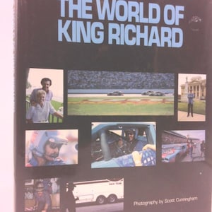 The World of King Richard by Scott re: Richard Petty Cunningham