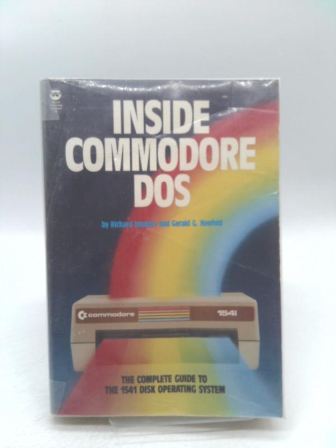 Inside Commodore Dos: the Complete Guide to the 1541 Disk Operating ...